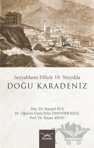 Seyyahların Diliyle 19. Yüzyılda Doğu Karadeniz