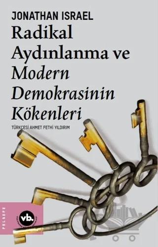 Radikal Aydınlanma ve Modern Demokrasinin Kökenleri