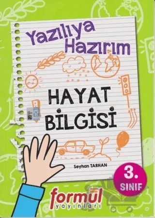 3. Sınıf Yazılıya Hazırım Hayat Bilgisi – Seyhan Tarhan – Formül Yayınları kitap kapağı