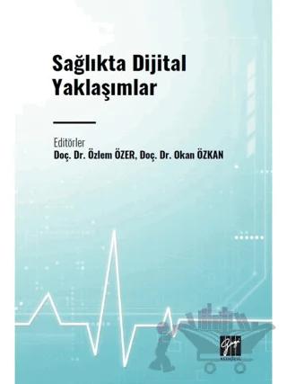 Sağlıkta Dijital Yaklaşımlar