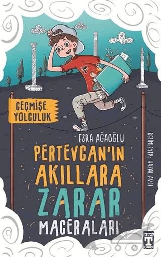 Pertevcan'ın Akıllara Zarar Maceraları - Geçmişe Yolculuk