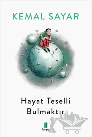 Hayat Teselli Bulmaktır (Siyah-Beyaz)