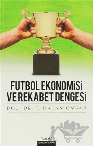 Futbol Ekonomisi ve Rekabet Dengesi