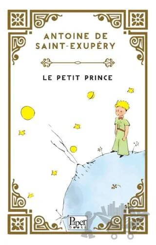 Le Petit Prince - Küçük Prens (Fransızca)