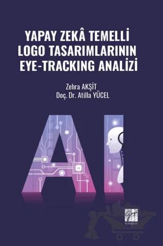 Yapay Zekâ Temelli Logo Tasarımlarının Eye-Trackıng Analizi