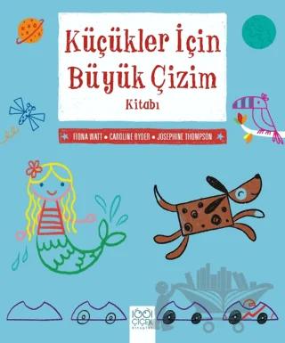 Küçükler İçin Büyük Çizim Kitabı