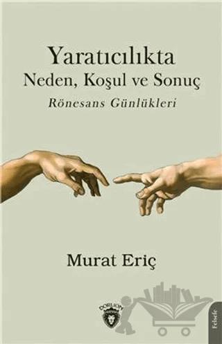 Yaratıcılıkta Neden Koşul Ve Sonuç