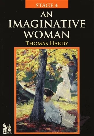 Stage 4 - An Imaginative Woman – Thomas Hardy – Altın Post Yayıncılık kitap kapağı
