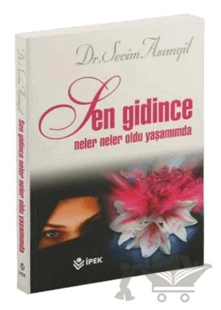 Sen Gidince Neler Neler Oldu Yaşamımda