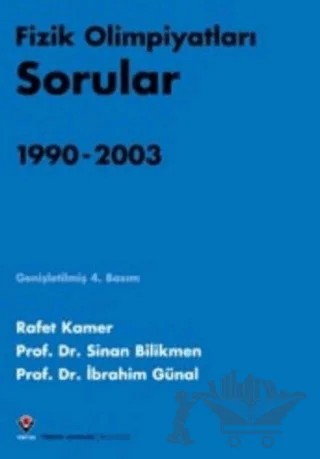 Fizik Olimpiyatları Çözümler 1990 - 2003 – Rafet Kamer – TÜBİTAK Yayınları kitap kapağı
