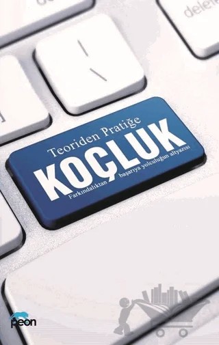 Teoriden Pratiğe Koçluk – Kolektif – Peon Kitap kitap kapağı