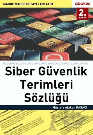 Siber Güvenlik Terimleri Sözlüğü – Mustafa Atakan Kasacı – Abaküs Kitap kitap kapağı