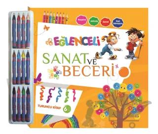 Eğlenceli Sanat ve Beceri - Turuncu Kitap (6 Yaş)