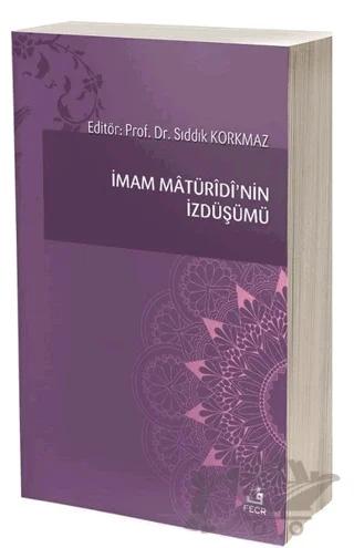 İmam Matüridi’nin İzdüşümü
