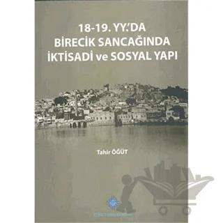 18-19. Yüzyılda'da Birecik Sancağında İktisadi ve Sosyal Yapı