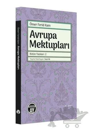 Avrupa Mektupları - Bütün Yazıları 2
