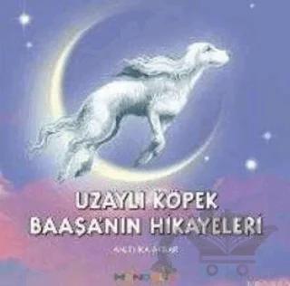 Uzaylı Köpek Baaşa’nın Hikayeleri