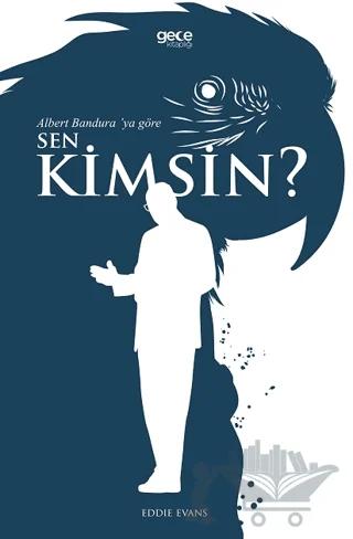 Albert Bandura’ya Göre Sen Kimsin?