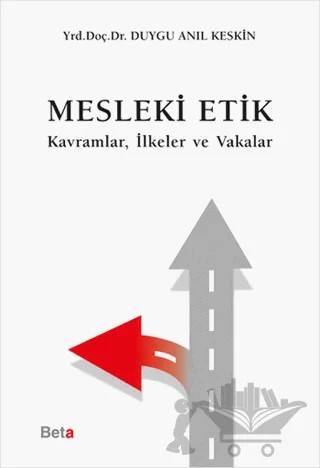 Mesleki Etik – Duygu Anıl Keskin – Beta Yayınevi kitap kapağı