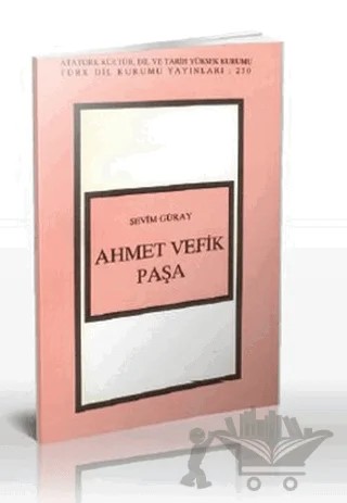 Ahmet Vefik Paşa – Sevim Güray – Türk Dil Kurumu Yayınları kitap kapağı