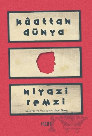 Kâattan Dünya – Niyazi Remzi – Kor Kitap kitap kapağı