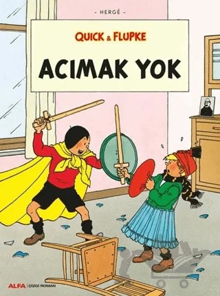 Acımak Yok - Quick ve Flupke – Herge – Alfa Yayınları kitap kapağı