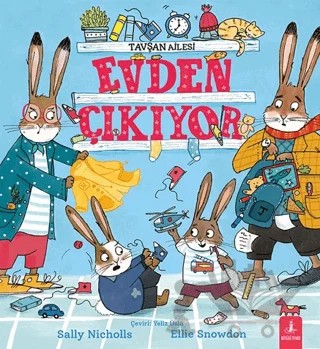 Tavşan Ailesi Evden Çıkıyor – Sally Nicholls, Ellie Snowdon – Büyülü Fener Yayınları kitap kapağı