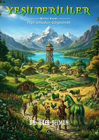 Yeşilderililer - Birinci Kısım: Yeşil Umudun Gölgesinde