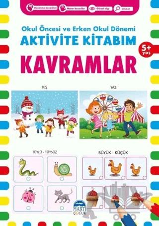 Kavramlar 5+ Yaş - Okul Öncesi ve Erken Okul Dönemi Aktivite Kitabım