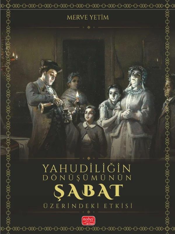 Yahudiliğin Dönüşümünün Şabat Üzerindeki Etkisi