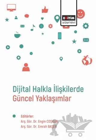 Dijital Halkla İlişkilerde Güncel Yaklaşımlar