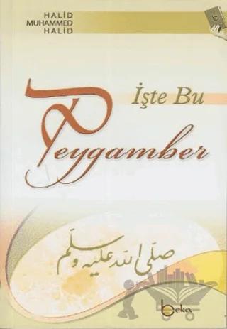 İşte Bu Peygamber