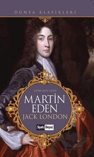 Martin Eden – Jack London – Siyah Beyaz Yayınları kitap kapağı