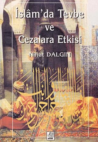 İslam’da Tevbe ve Cezalara Etkisi