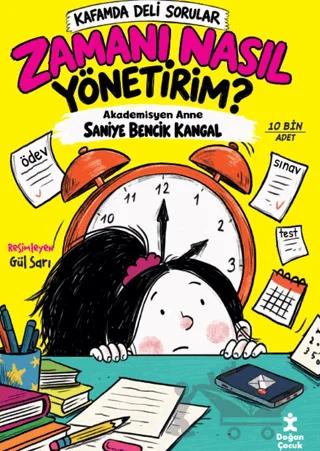 Kafamda Deli Sorular - Zamanı Nasıl Yönetirim?