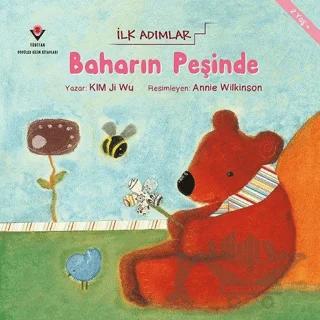 Baharın Peşinde - İlk Adımlar