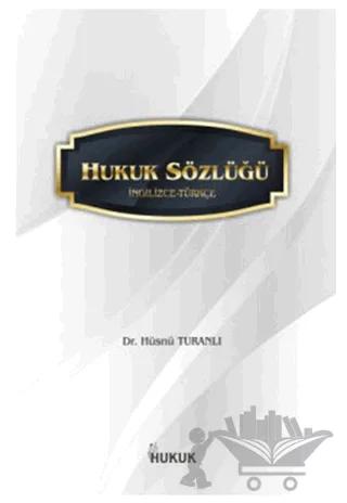 Hukuk Sözlüğü (İngilizce-Türkçe)