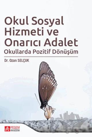 Okul Sosyal Hizmeti ve Onarıcı Adalet