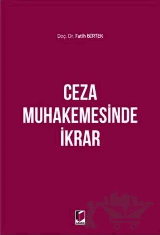 Ceza Muhakemesinde İkrar