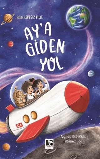 Aya Giden Yol – Hilal Lekesiz Kılıç – Çınaraltı Yayınları kitap kapağı