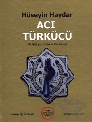 Acı Türkücü / 1981 Akademi Kitabevi Şiir Birincilik Ödülü