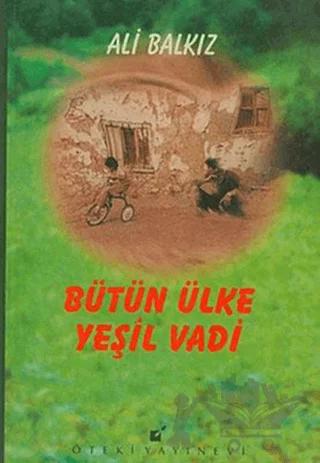 Bütün Ülke Yeşil Vadi