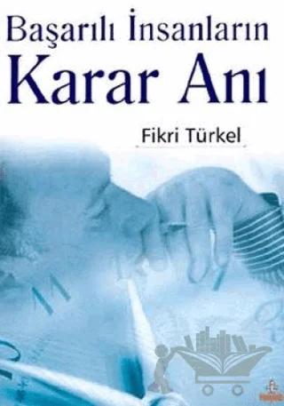 Başarılı İnsanların Karar Anı
