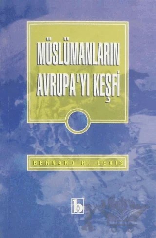 Müslümanların Avrupa'yı Keşfi – Bernard Lewis – Birey Yayıncılık kitap kapağı