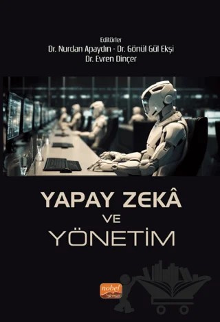 Yapay Zeka ve Yönetim – Kolektif – Nobel Bilimsel Eserler kitap kapağı