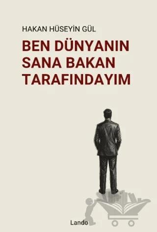 Ben Dünyanın Sana Bakan Tarafındayım