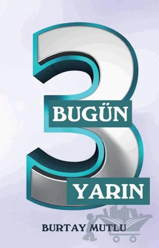 Bugün Yarın - 3