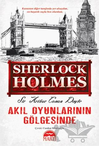 Akıl Oyunlarının Gölgesinde - Sherlock Holmes