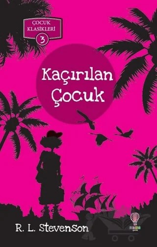 Kaçırılan Çocuk – Robert Louıs Stevenson – Dahi Çocuk Yayınları kitap kapağı