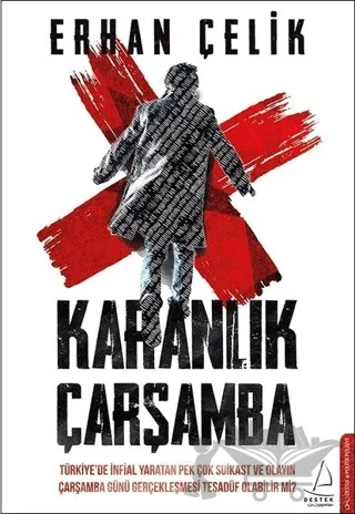 Karanlık Çarşamba – Erhan Çelik – Destek Yayınları kitap kapağı